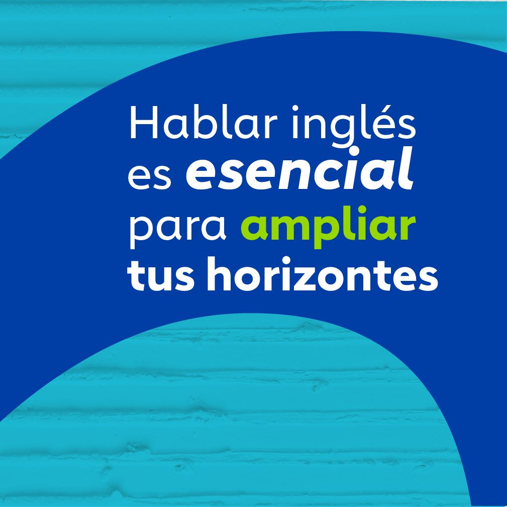 TExto: Hablar ingles es esencial para ampliar tus horizontes